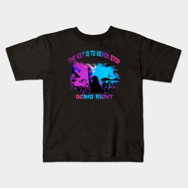 The Hate U Give - Never Stop Doing Right Kids T-Shirt by WrittenWordNerd